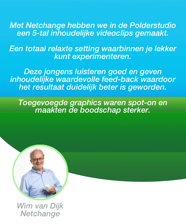 Polderstudio: Wim van Dijk - Netchange